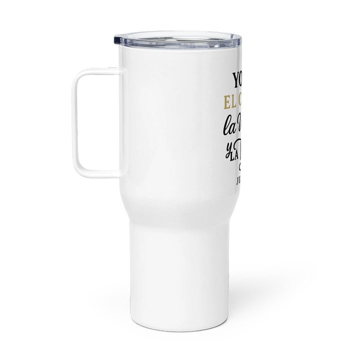 Christian Travel Mug – “Yo Soy el Camino, la Verdad y la Vida” – Spanish Scripture with Handle product image (2)