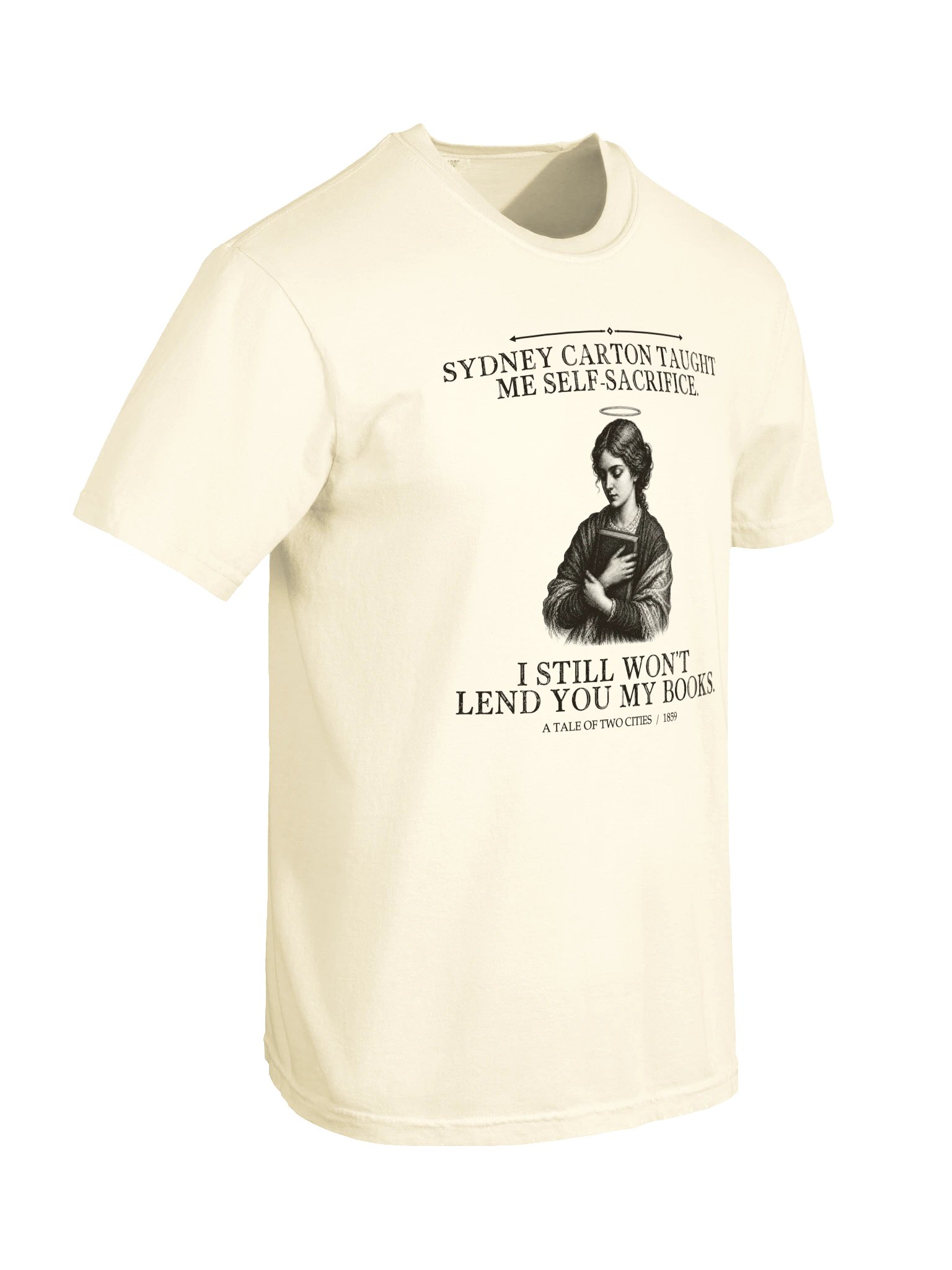 Sydney Carton Taught Me Self Sacrifice Still -- A Tale of Two Cities Tee (Light) product image (21)