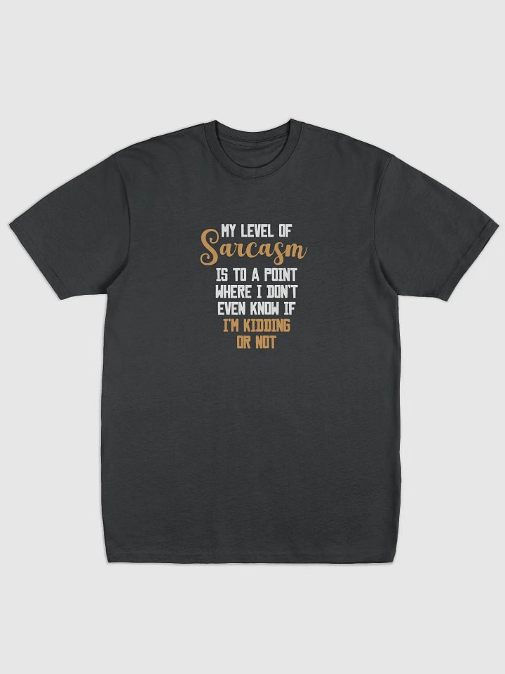 My Level of Sarcasam. product image (1)