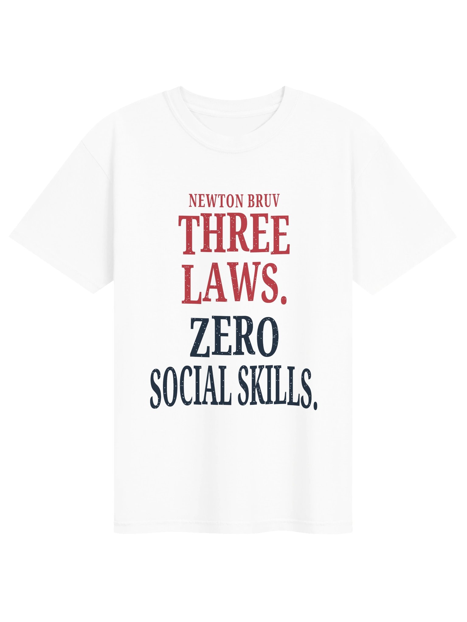 THREE LAWS. ZERO SOCIAL SKILLS. product image (1)