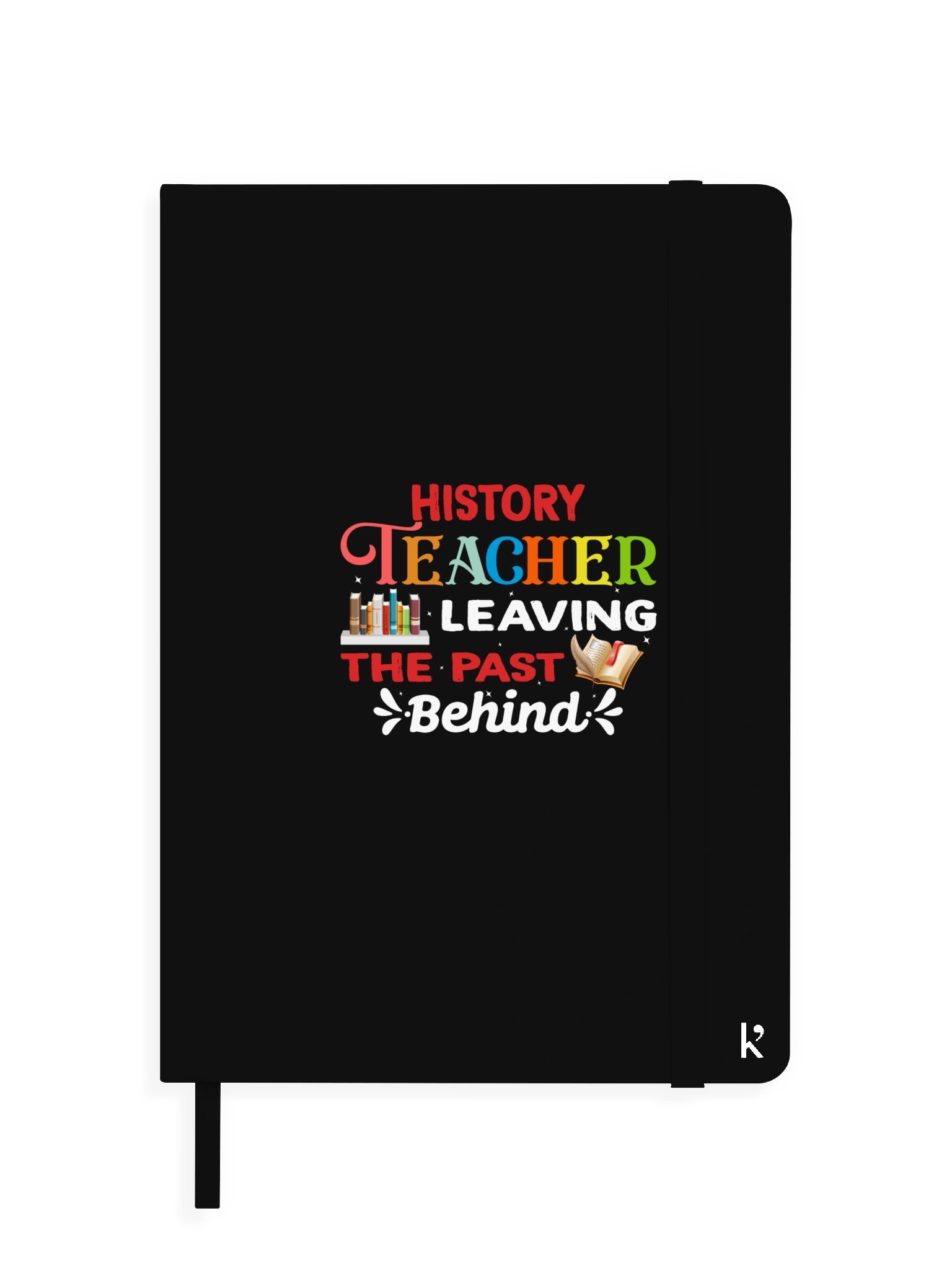 History Teacher Leaving the Past Behind Notebook product image (1)