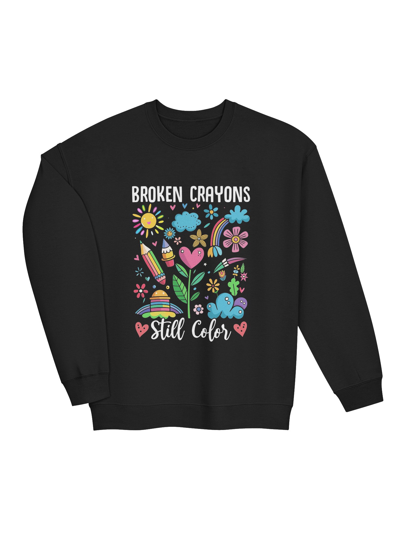 Broken Crayons Still Color – Strength in Imperfection Mental Health Awareness Sweatshirt product image (2)