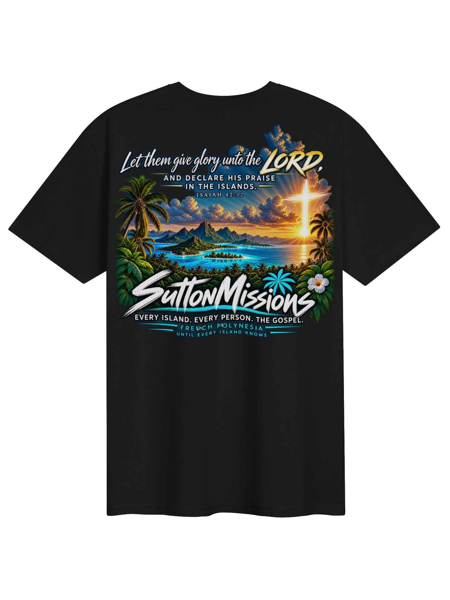 Declare His Praise in the Islands — SuttonMissions T-Shirt product image (22)