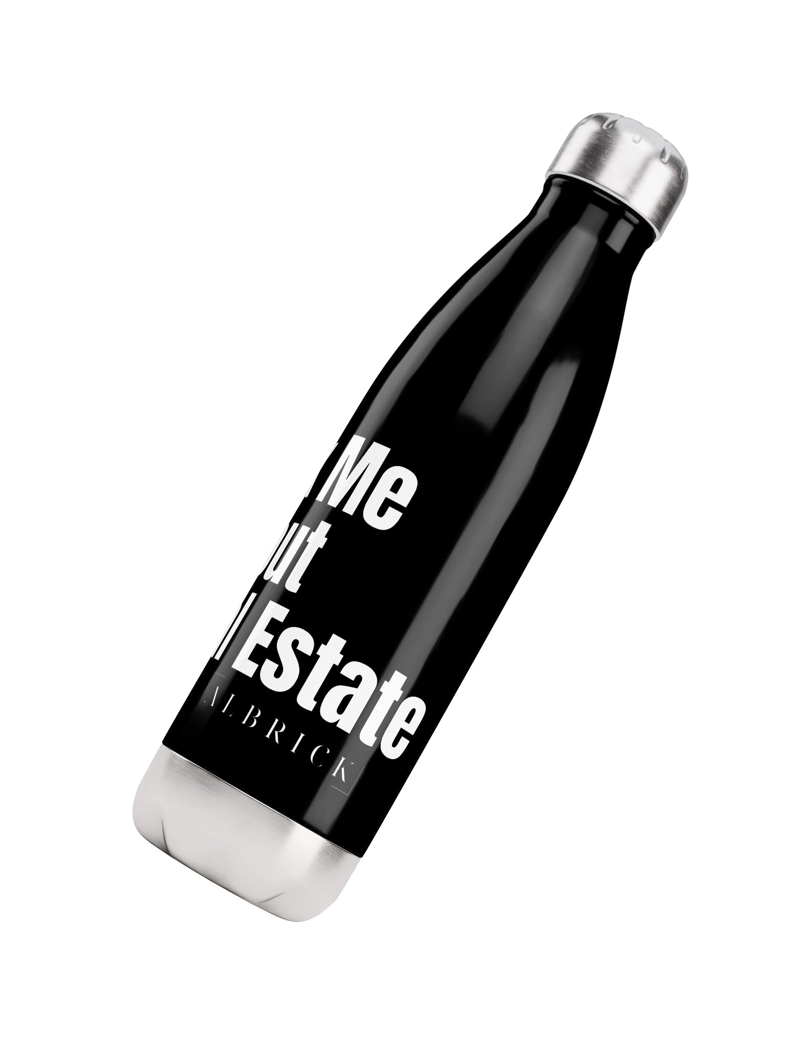 ASK ME ABOUT REAL ESTATE WATER BOTTLE product image (4)