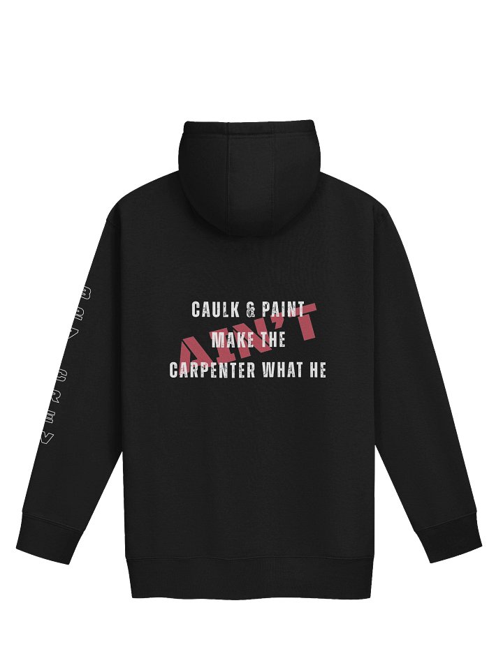 Caulk and Paint - Premium Hoodie product image (1)