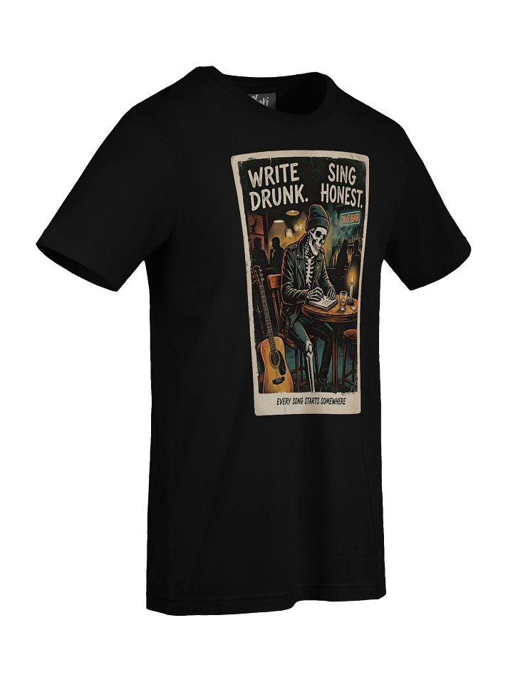 Write Drunk. Sing Honest. - V1 Tee product image (2)