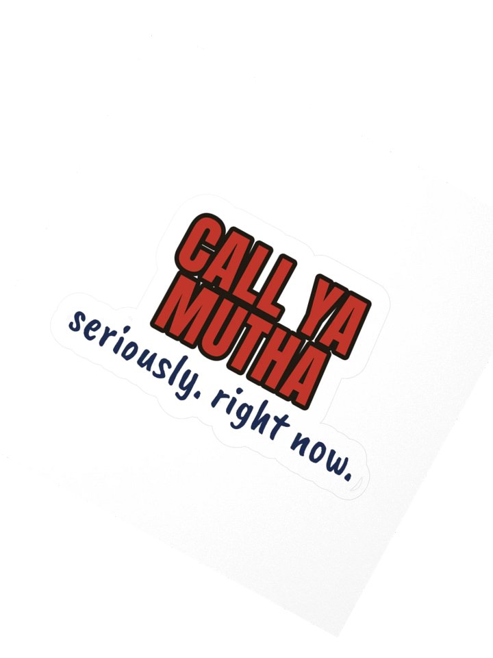 Call Ya Mutha — Sticker product image (2)