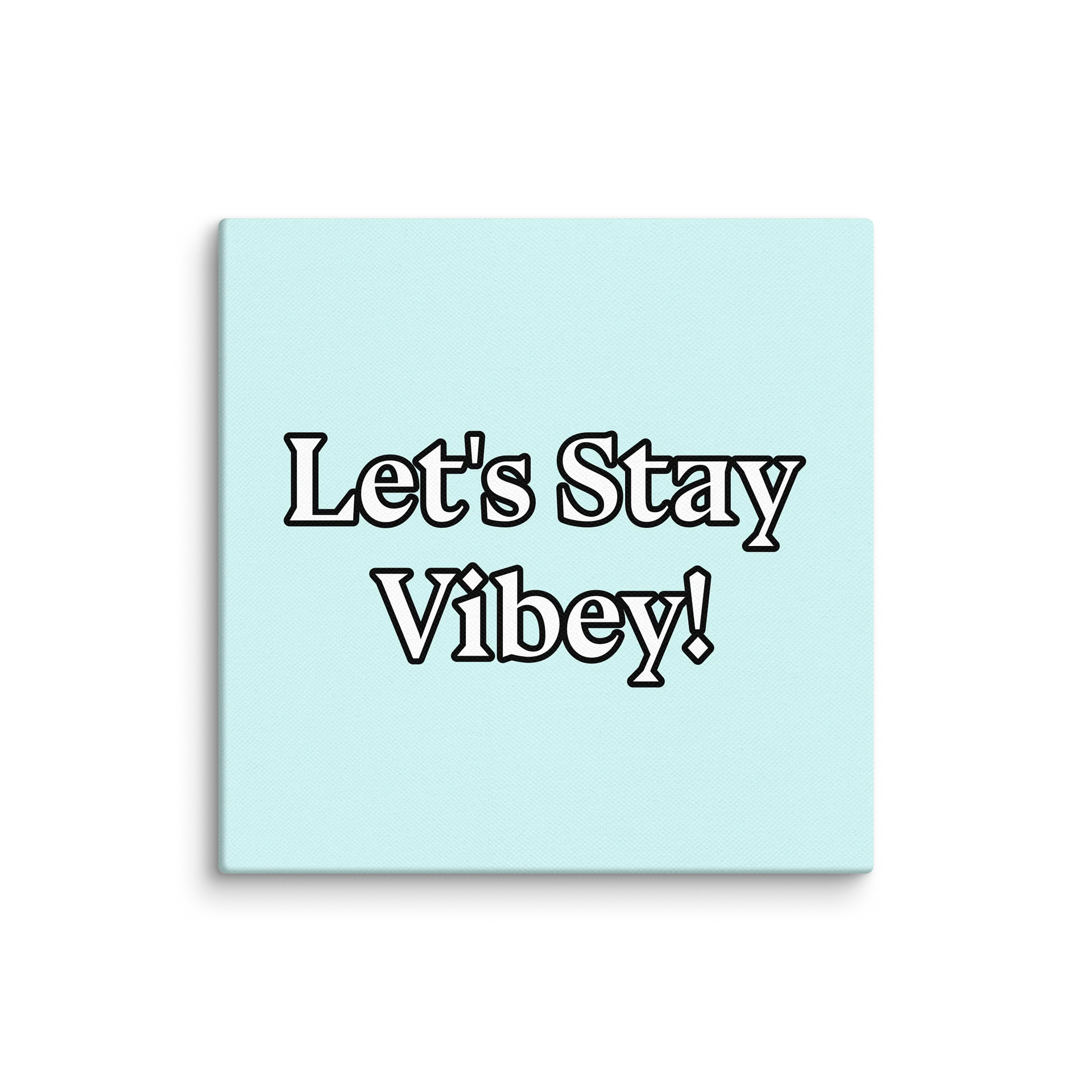 Let's Stay Vibey! 6"x6" Wall Art product image (1)