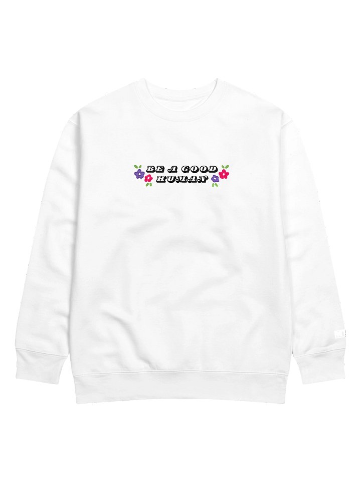 Be A Good Human Flower Power Embroidered Sweatshirt (White) product image (1)