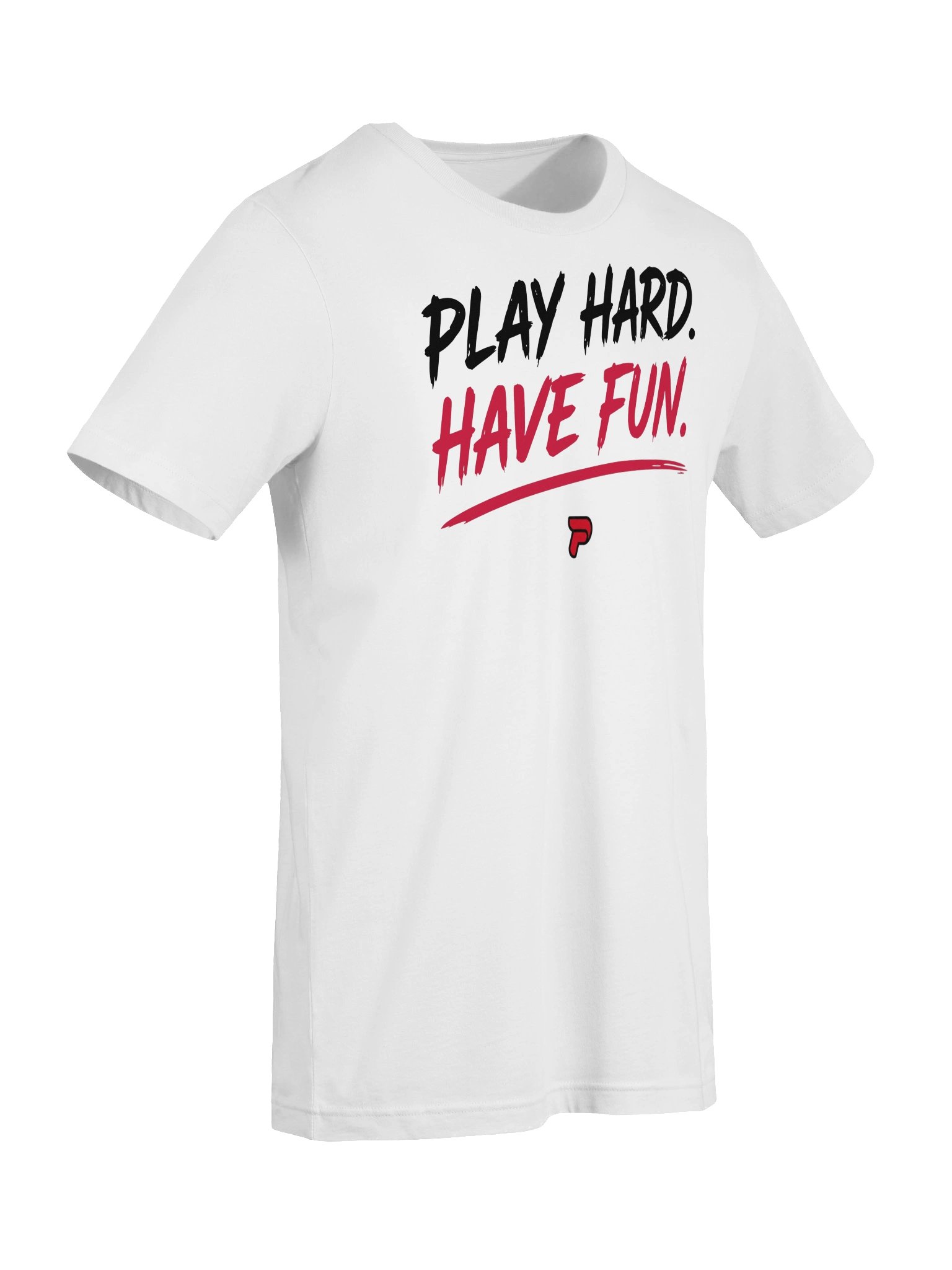 Play Hard. Have Fun. Tee product image (7)