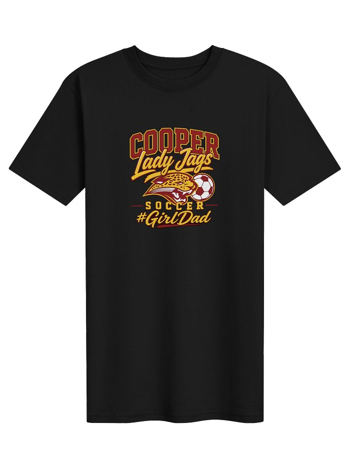 ADULT- COOPER Lady Jags #GirlDad Soccer Tee product image (1)