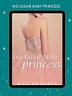 His Sugar Baby Princess Ebook