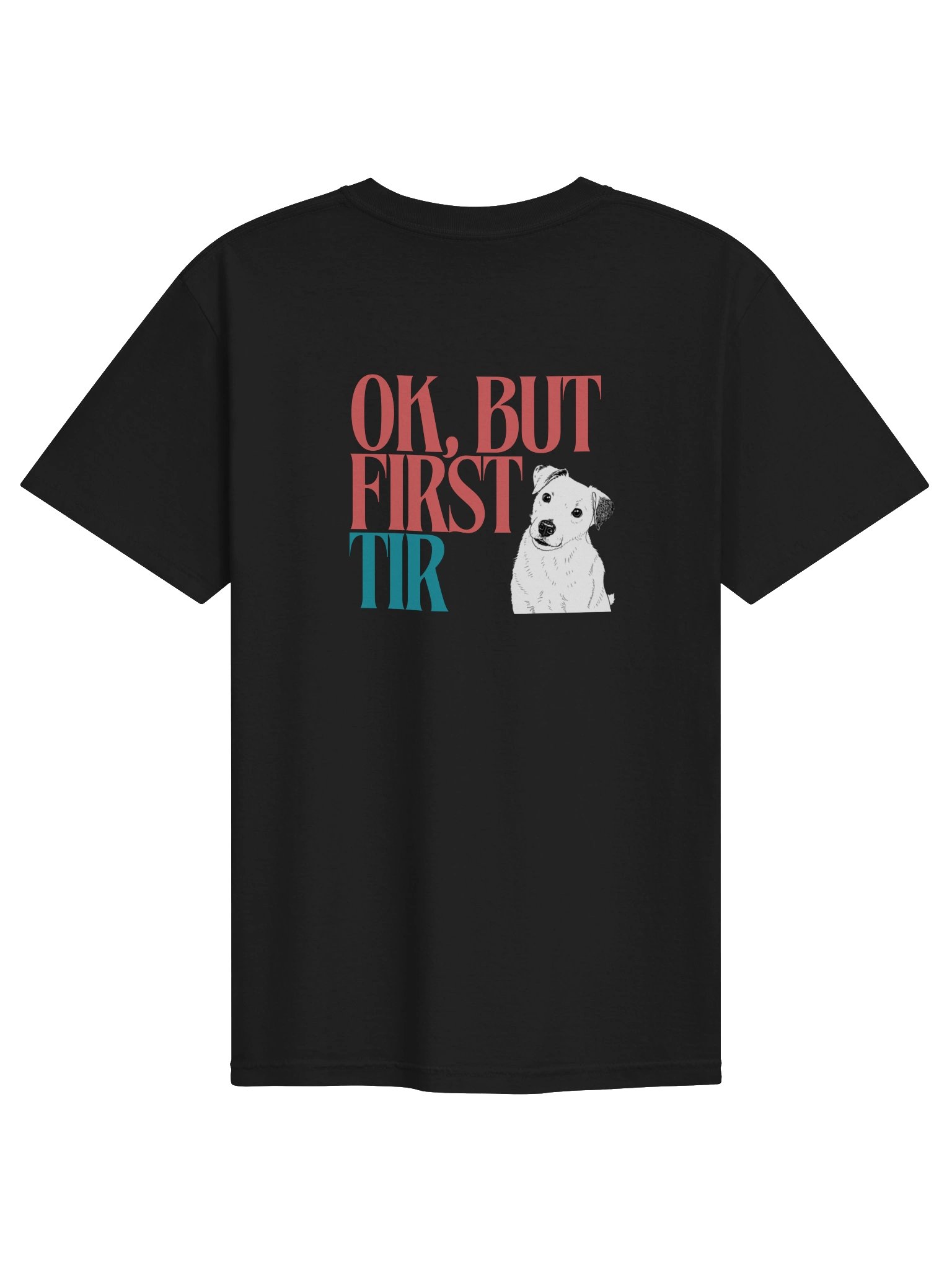 OK, But First TIR/Buddy T-shirt product image (2)