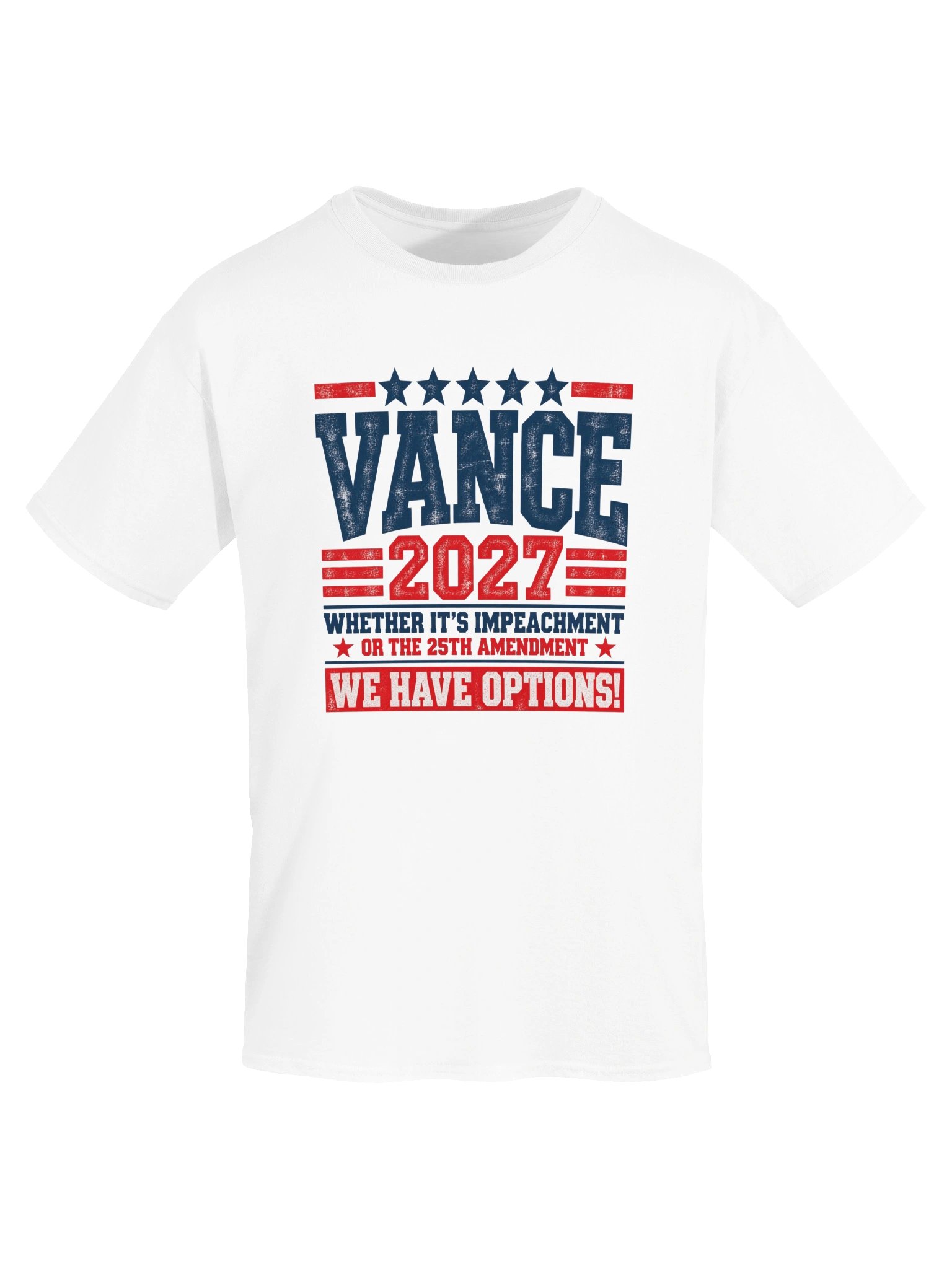 VANCE 2027 — We Have Options — White T-Shirt product image (5)