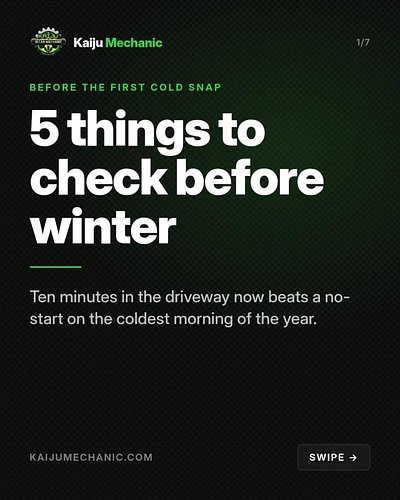 5 things to check before winter, in about ten minutes in the driveway.

1. Battery: cold weather cuts cranking power. If it's...