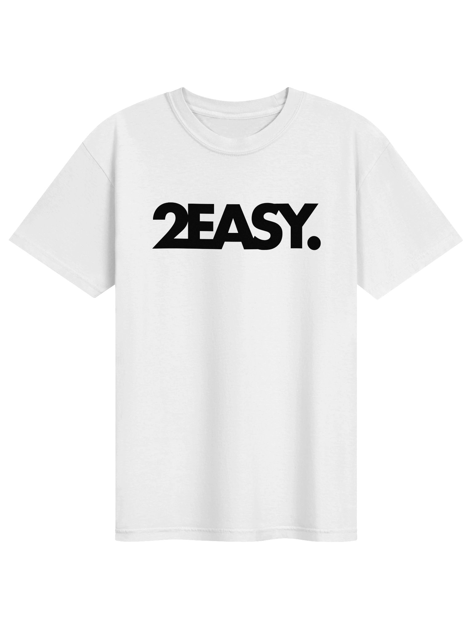 2 Easy. Tee product image (3)