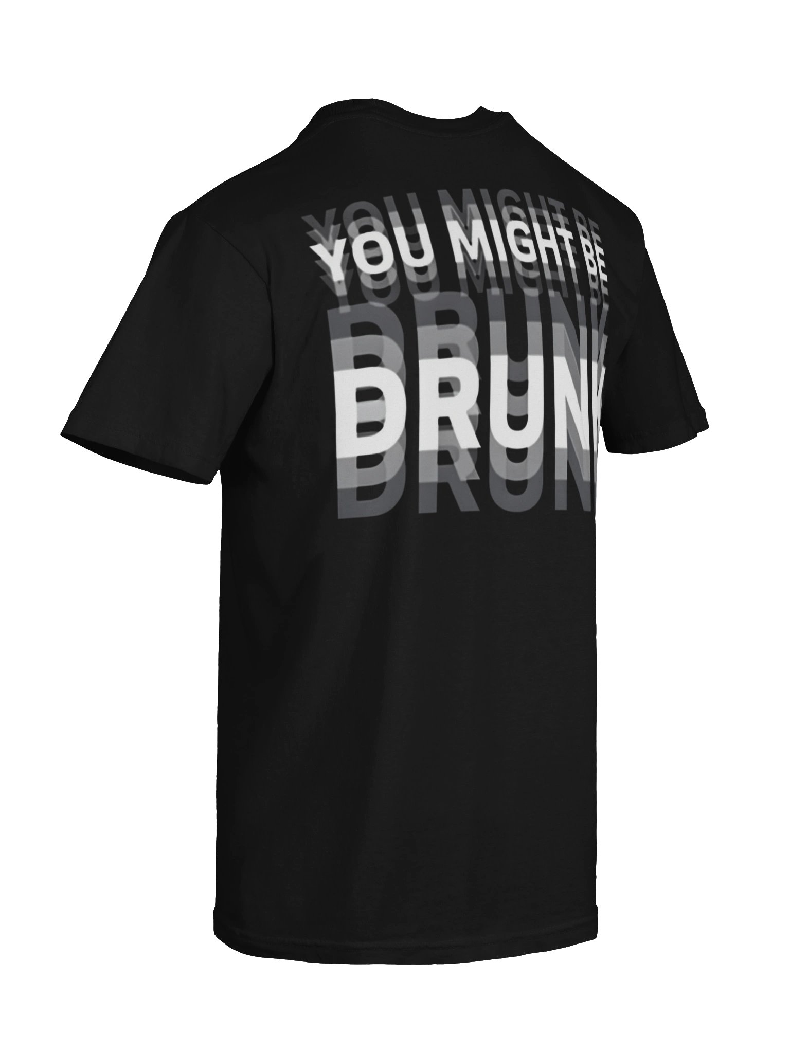 You Might Be Drunk Graphic Tee product image (8)