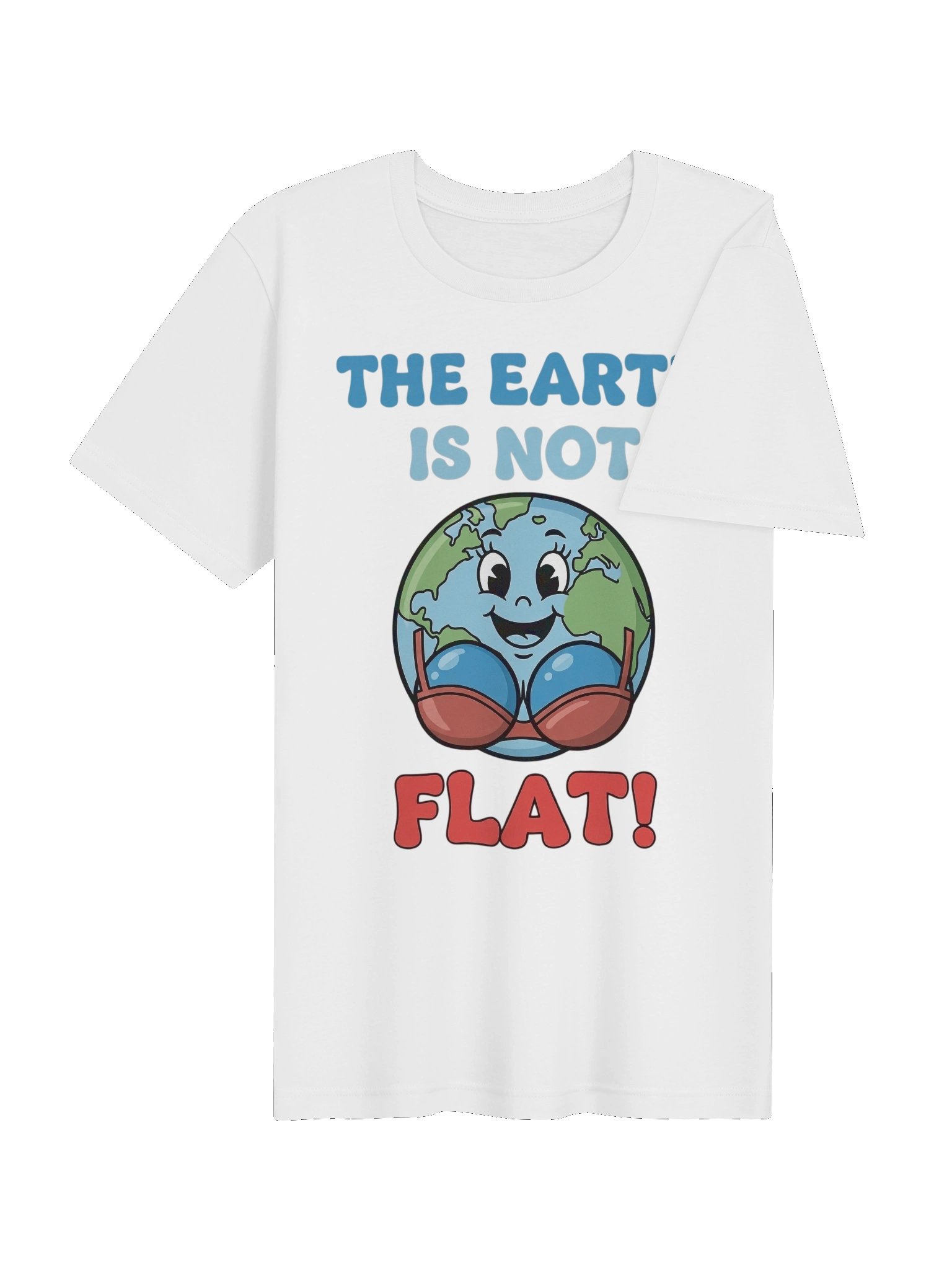 The Earth is not Flat tshirt product image (64)