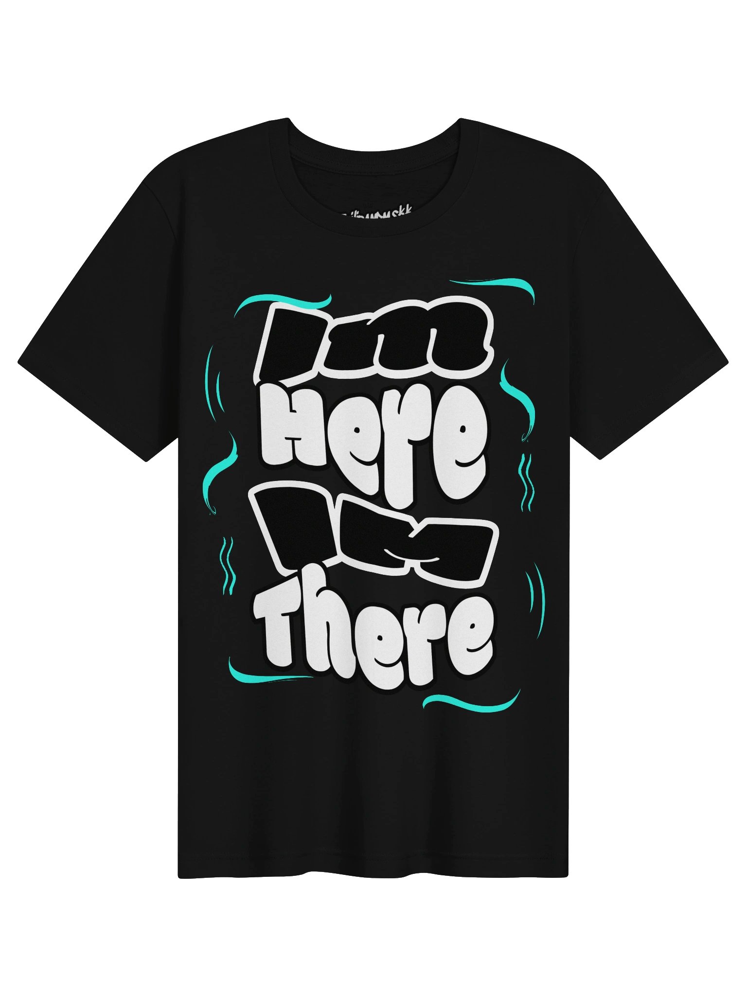 IM HERE IM THERE T-Shirt product image (1)