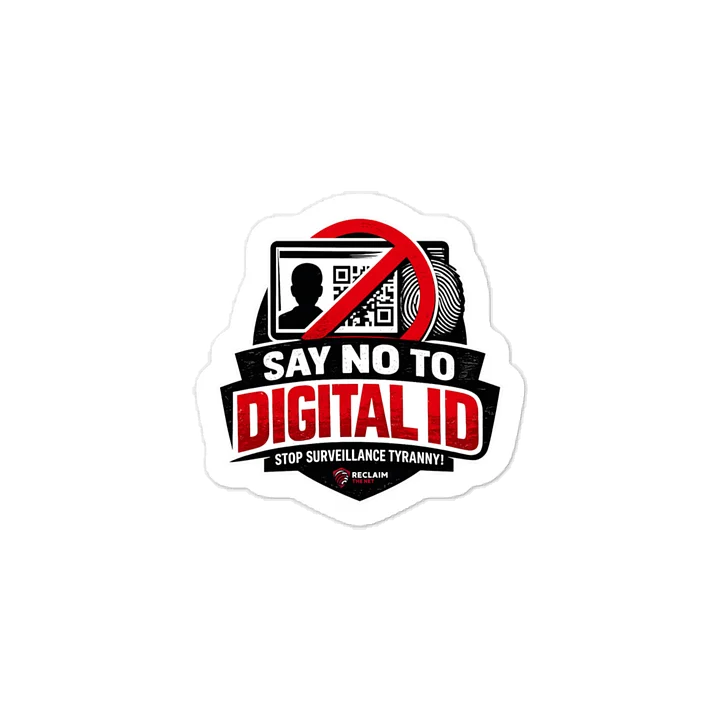 Say No To Digital ID Campaign Sticker product image (1)