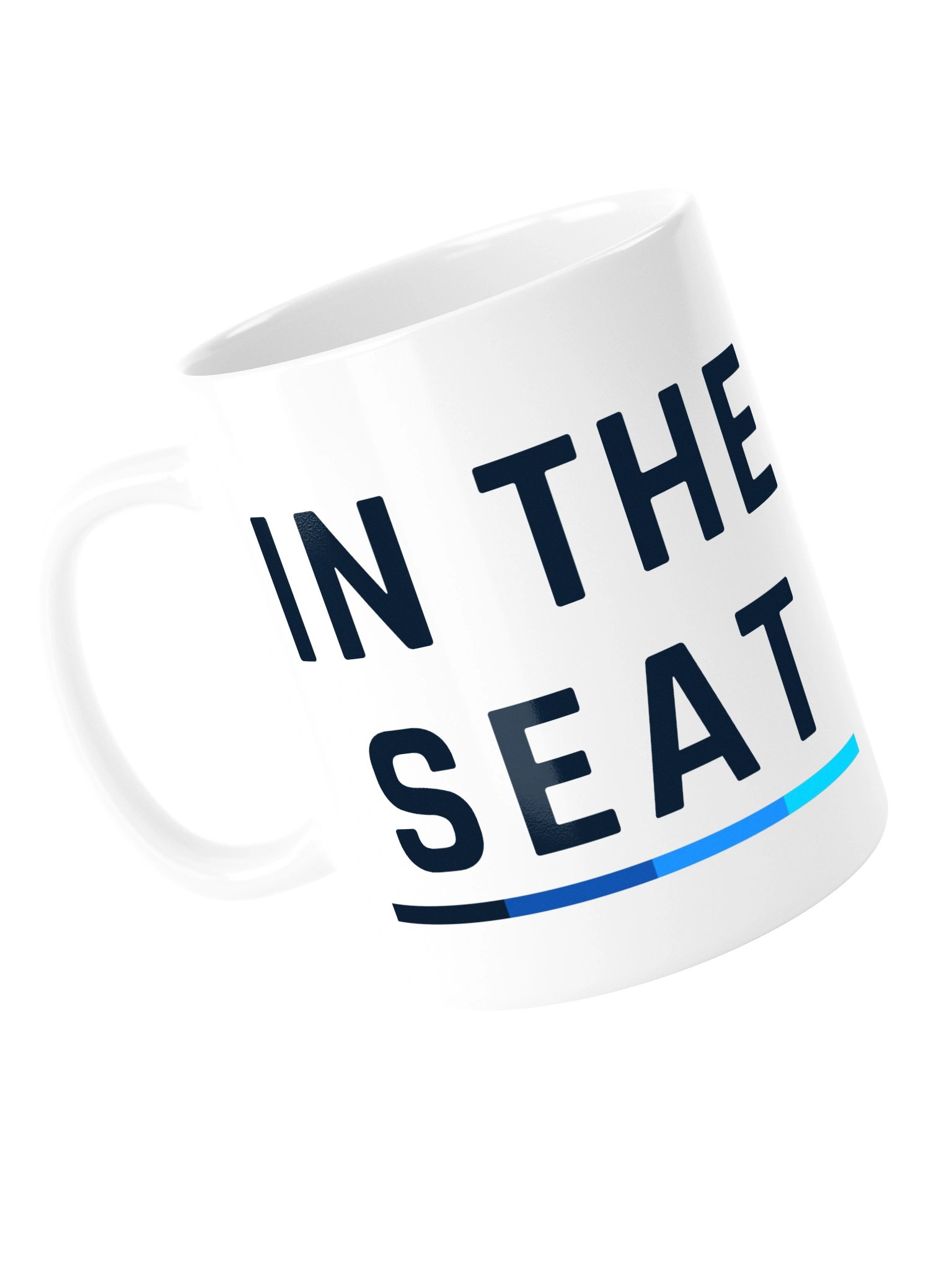 "IN THE SEAT" Mug product image (5)