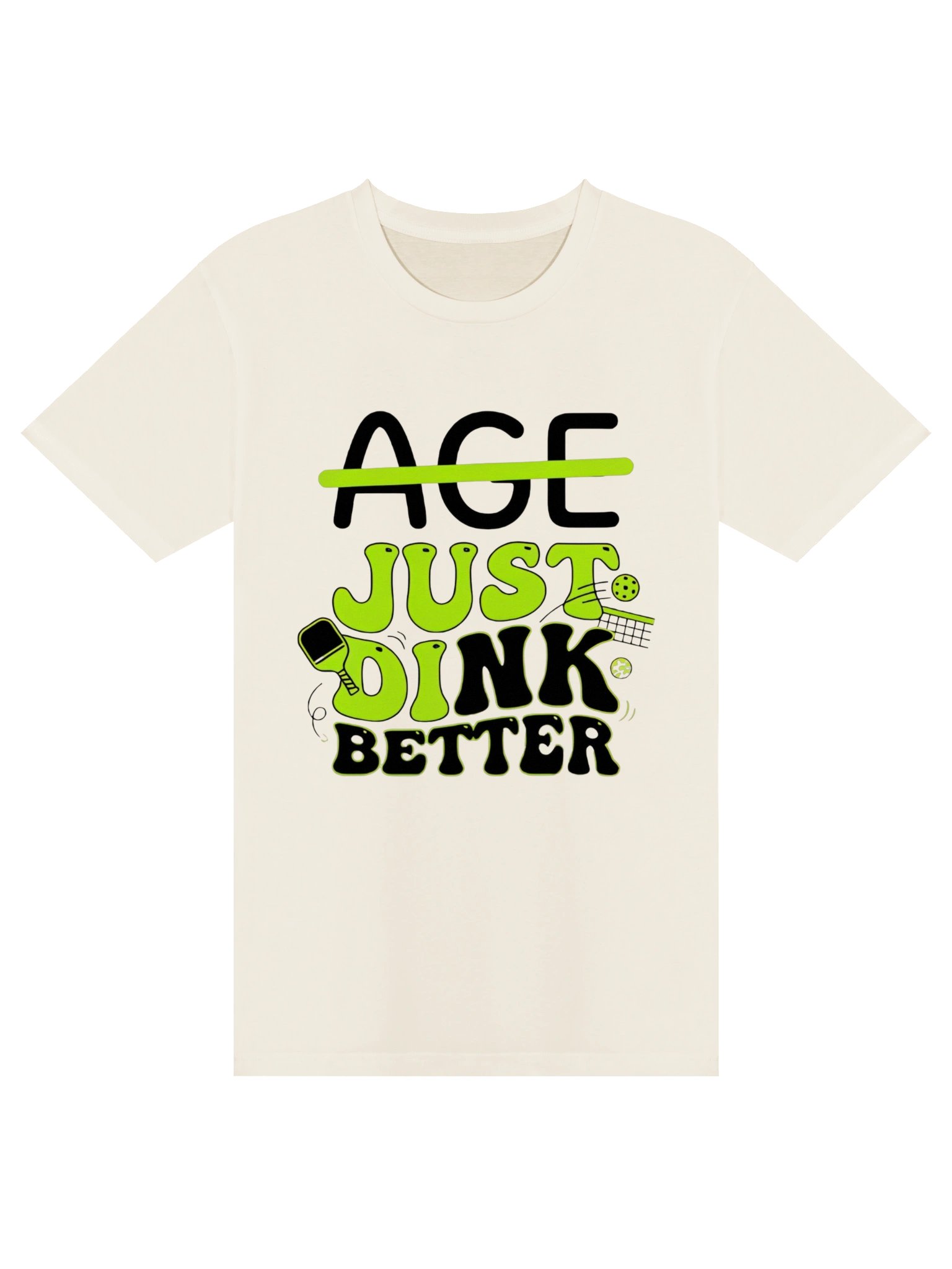 Age Just Dink Better Pickleball T-Shirt product image (2)