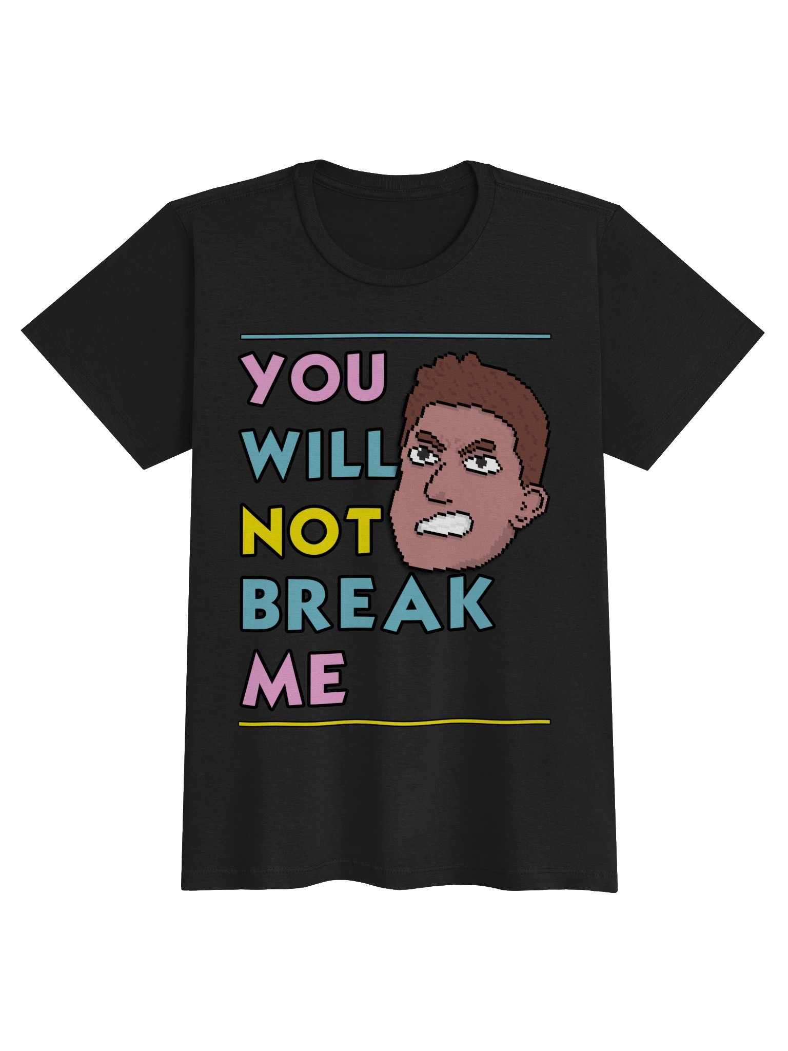 You Will Not Break Me - Dungeon Crawler Carl Femme-Fit T-shirt product image (1)