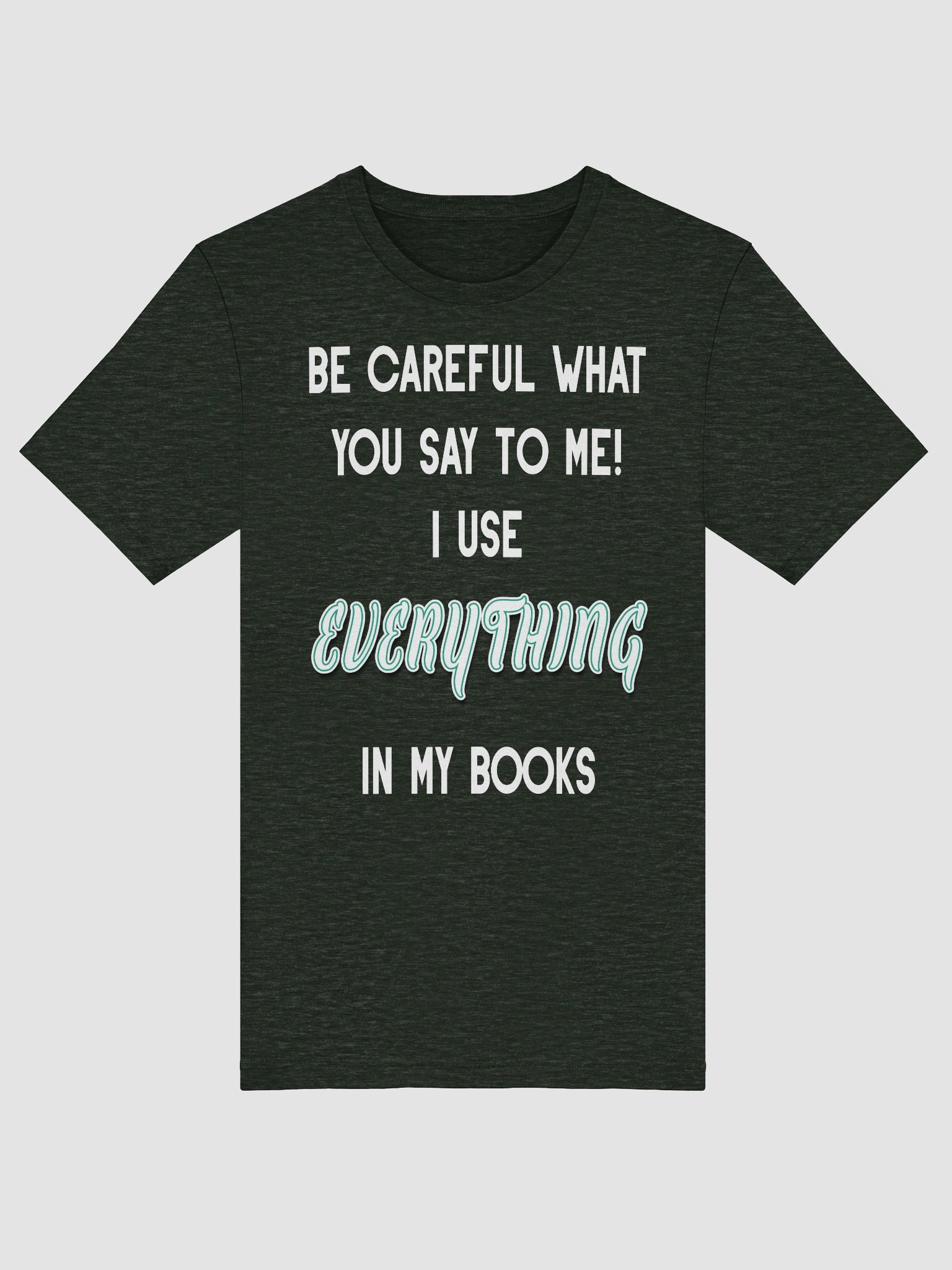 I use EVERYTHING in my books! ~ Supersoft T-shirt ~ Heather Colour Collection 1 product image (5)