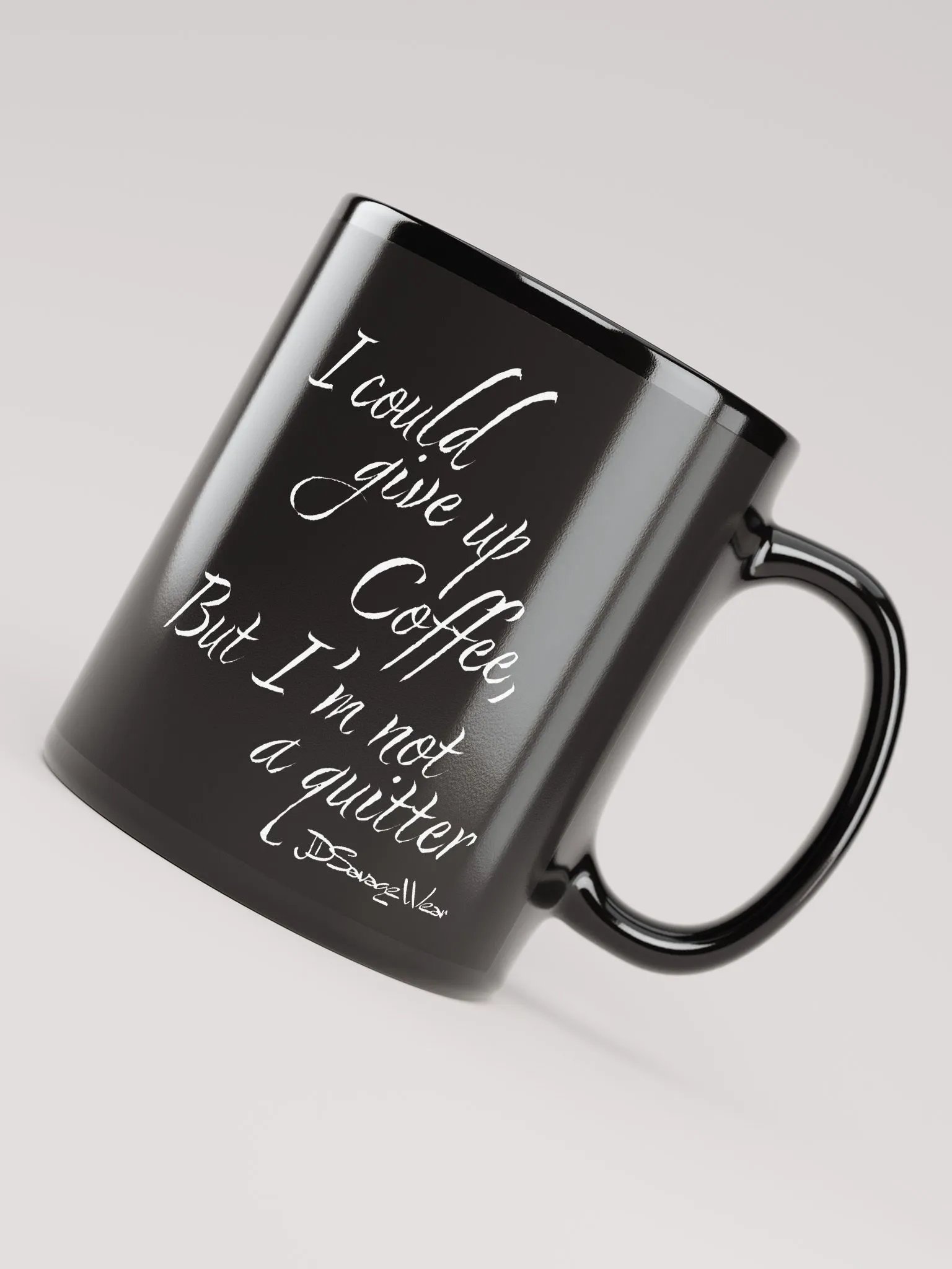 Savage I could give up Coffee Mug product image (8)