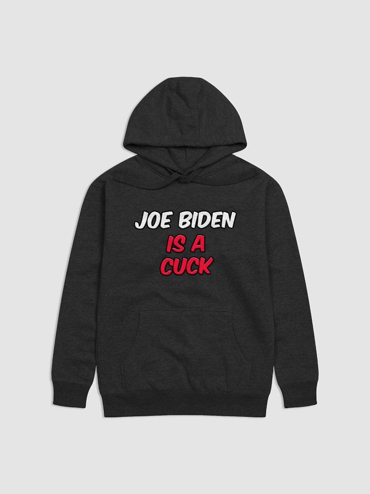 JOE BIDEN IS A CUCK product image (2)