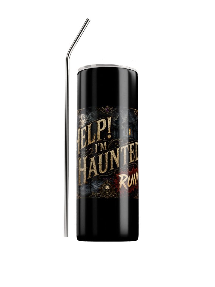 Help! I’m Haunted! Tumbler product image (1)