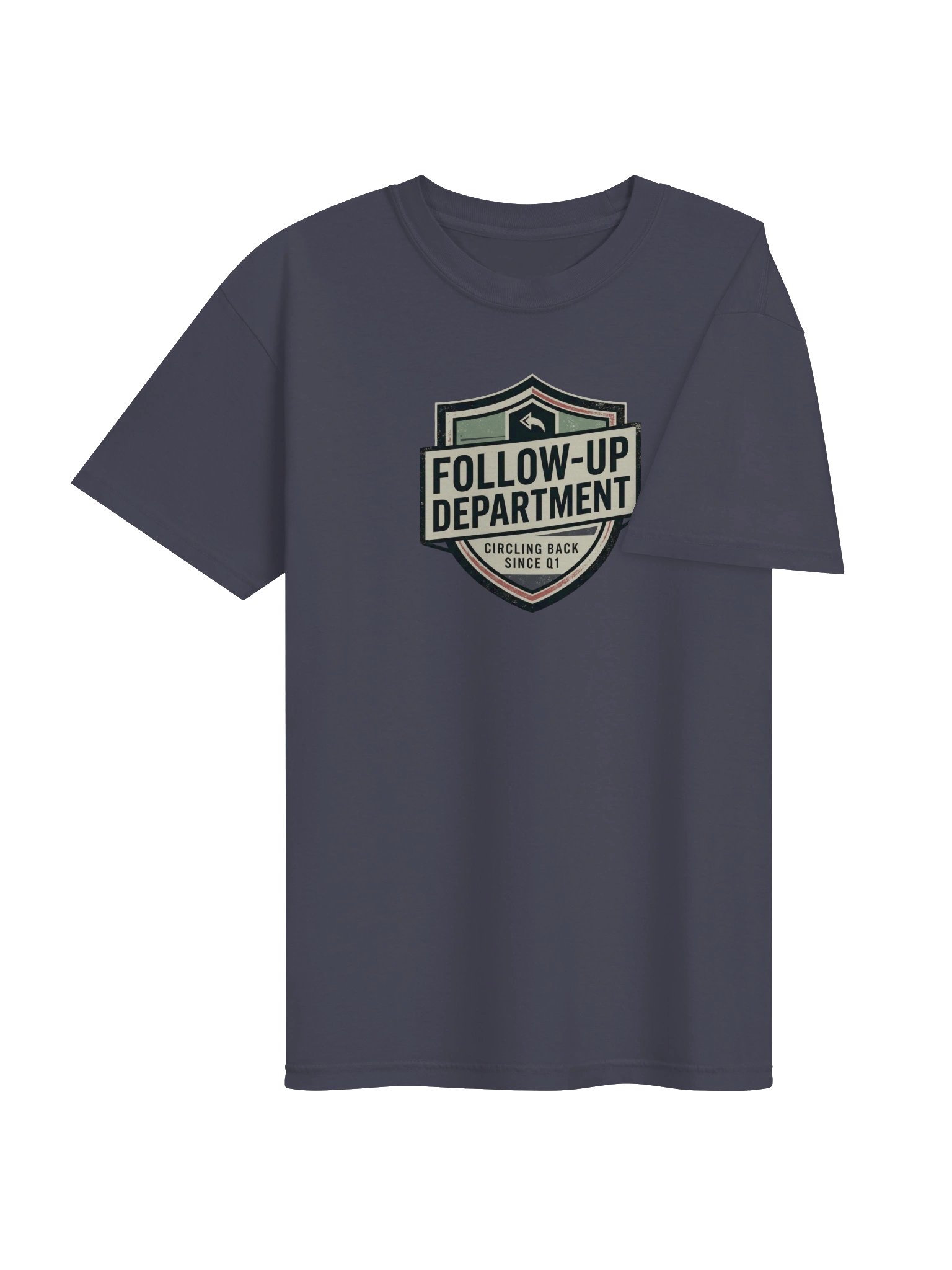 Follow-Up Department Tee product image (32)