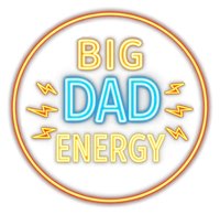 Big Dad Energy