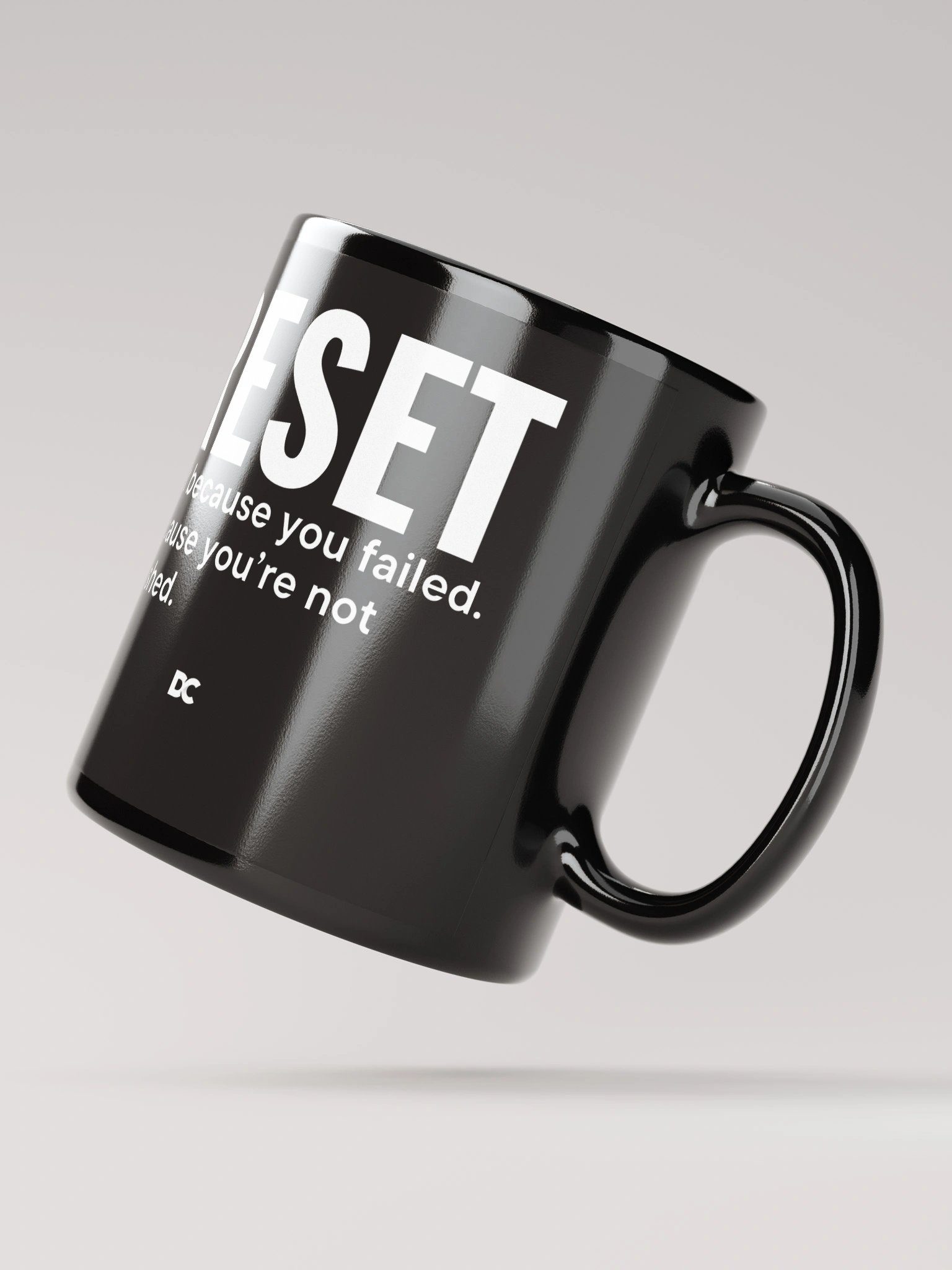 RESET – YOU’RE NOT FINISHED | Mug product image (3)