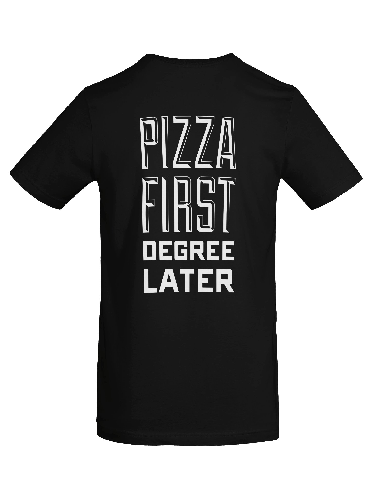 Pizza First T-Shirt product image (16)