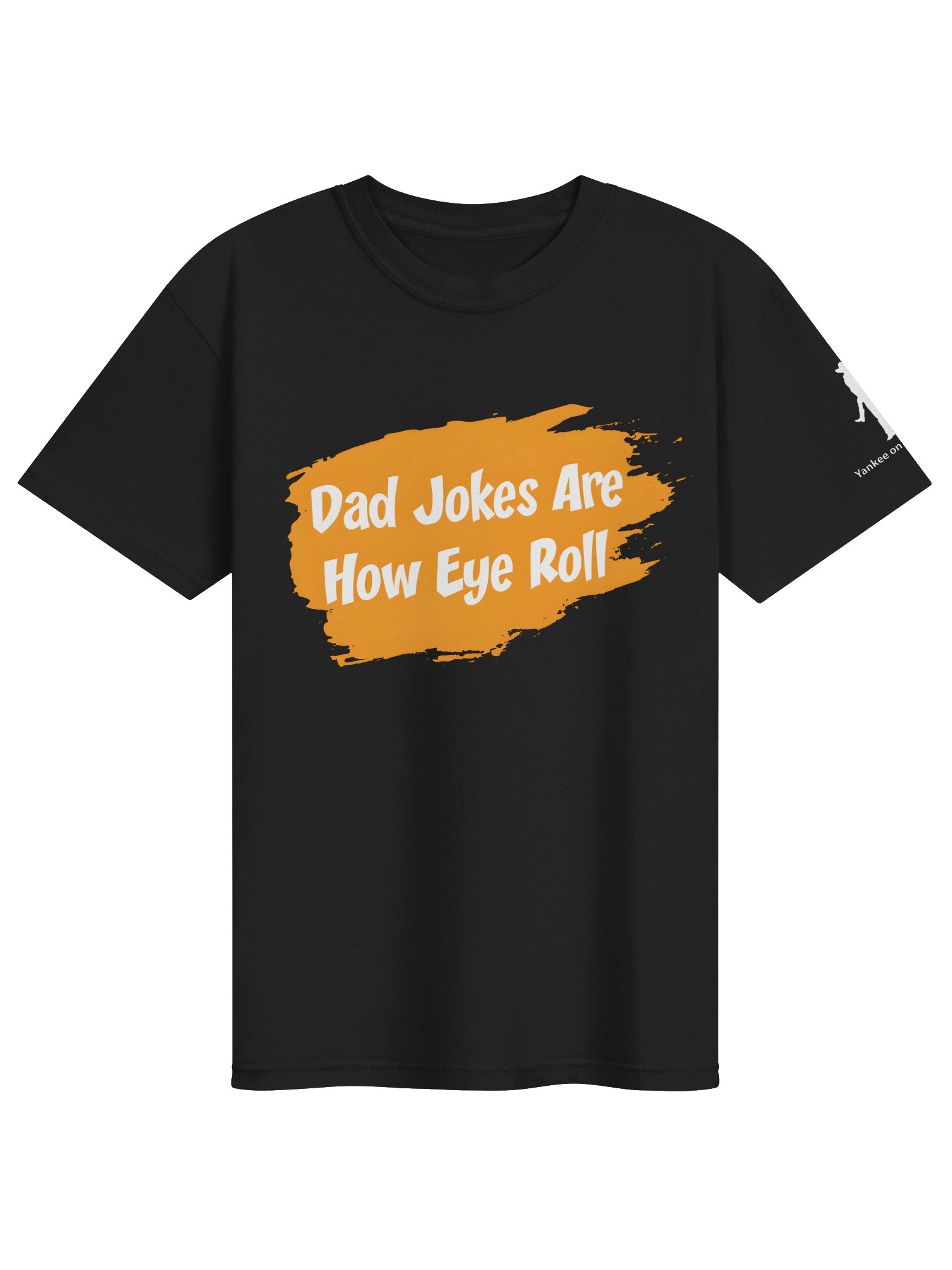 Dad Jokes Are How Eye Roll product image (3)