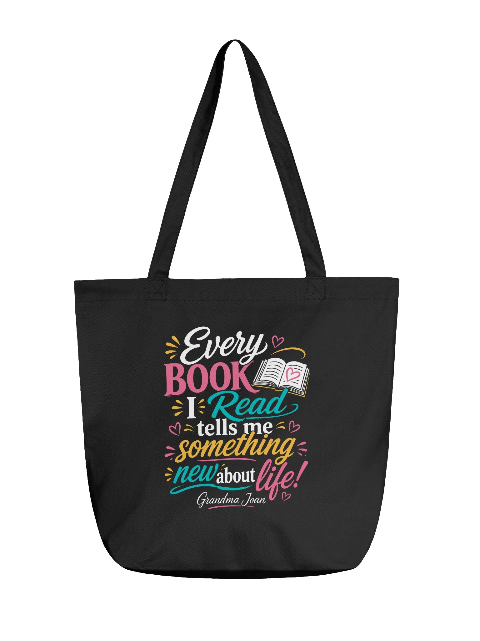 Every Book I Read tells me Something New about life! - tote bag product image (1)