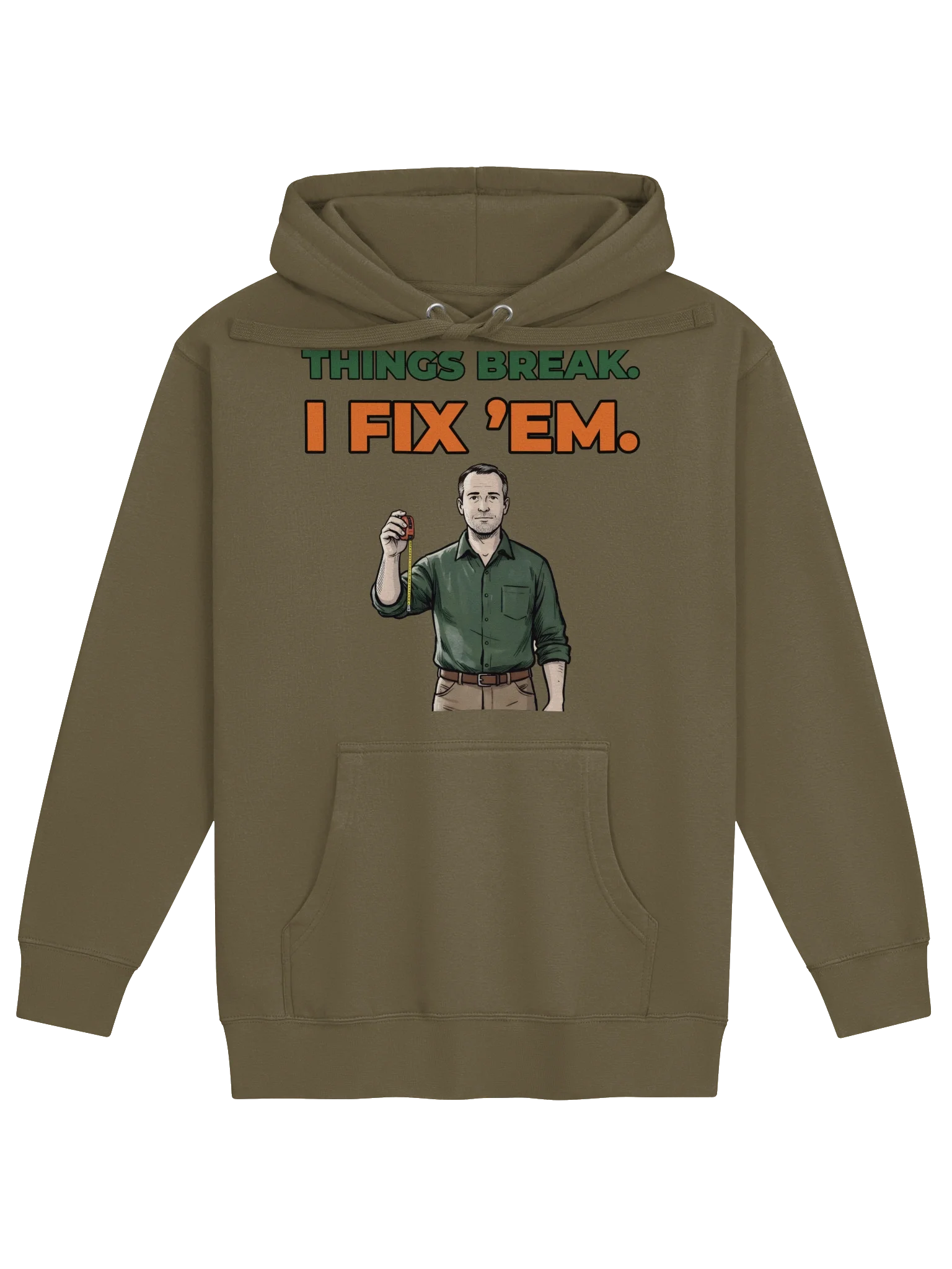 Things Break, I Fix ’Em Hoodie