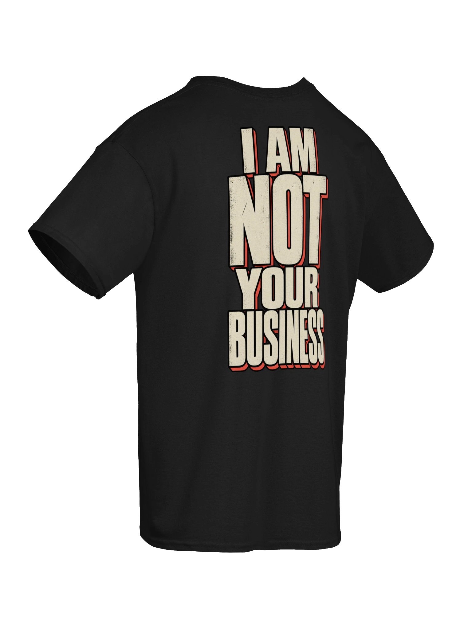 Editorial Block I Am Not Your Business T-Shirt product image (3)