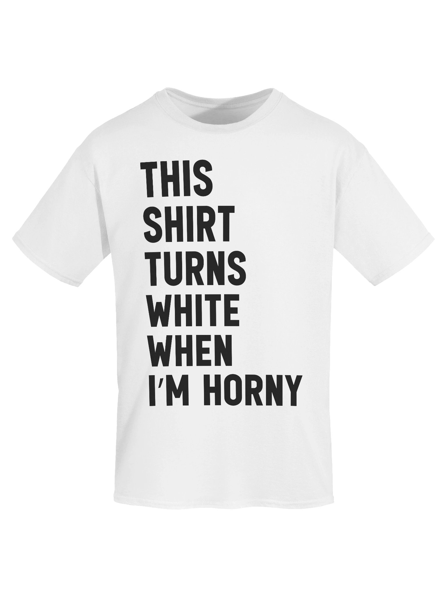 This Shirt Turns White When I'm Horny product image (7)