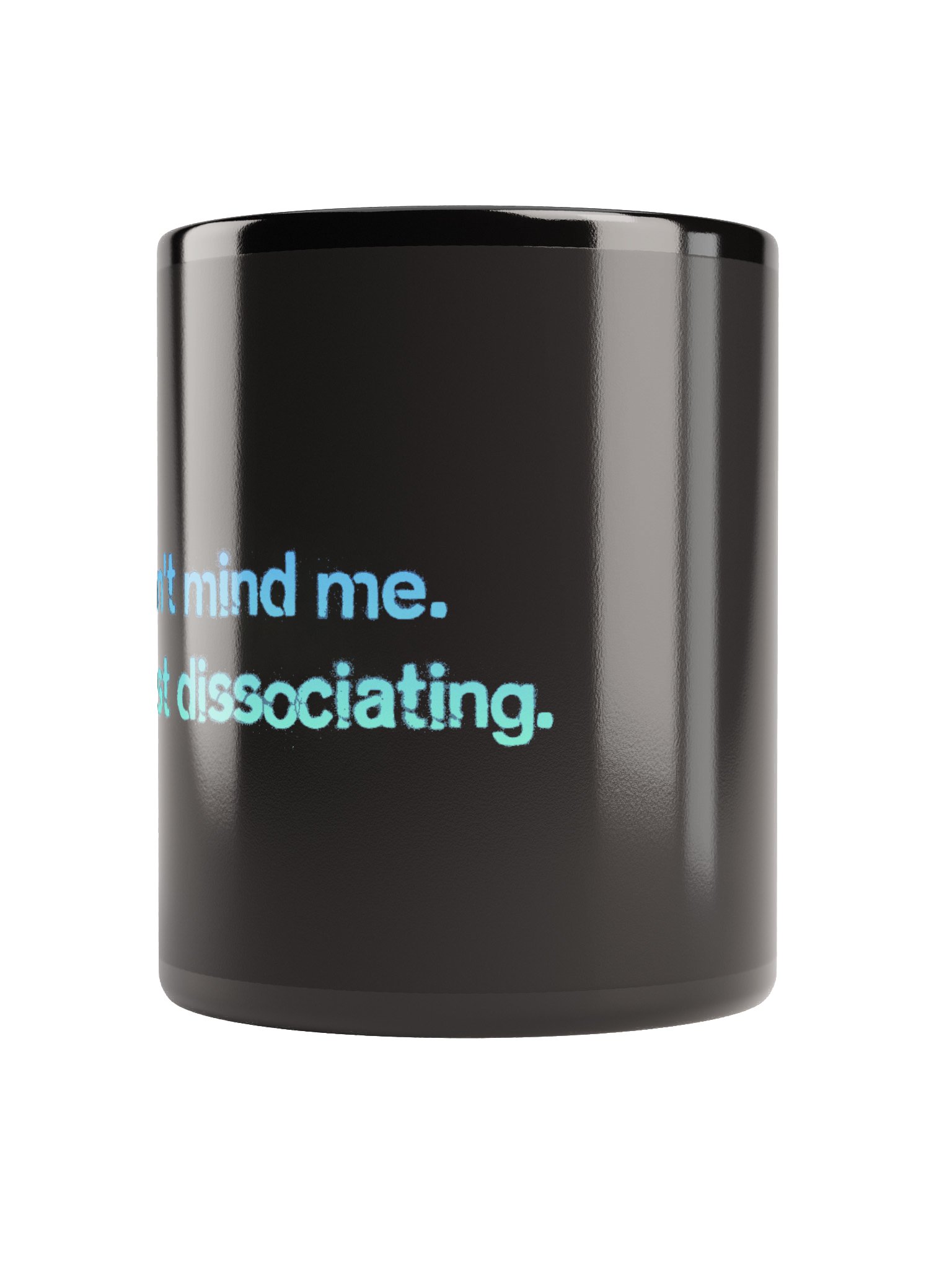 Don't Mind Me - Coffee Mug product image (2)