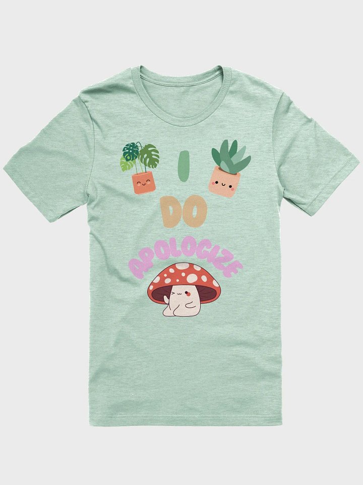 I Do Apologize | Mint T-Shirt product image (1)