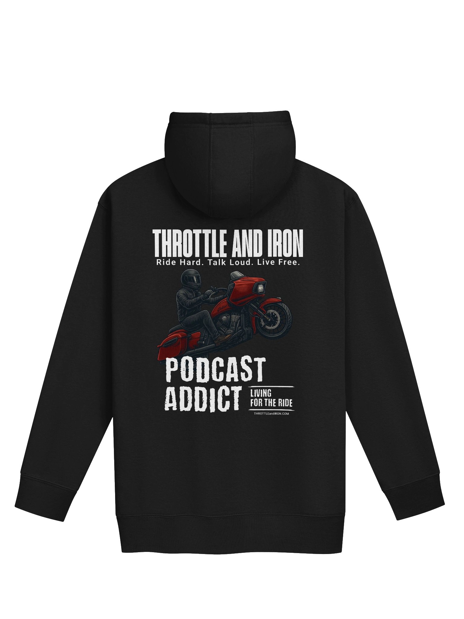 Throttle and Iron “Podcast Addict” Hoodie — Living for the Ride Edition product image (4)