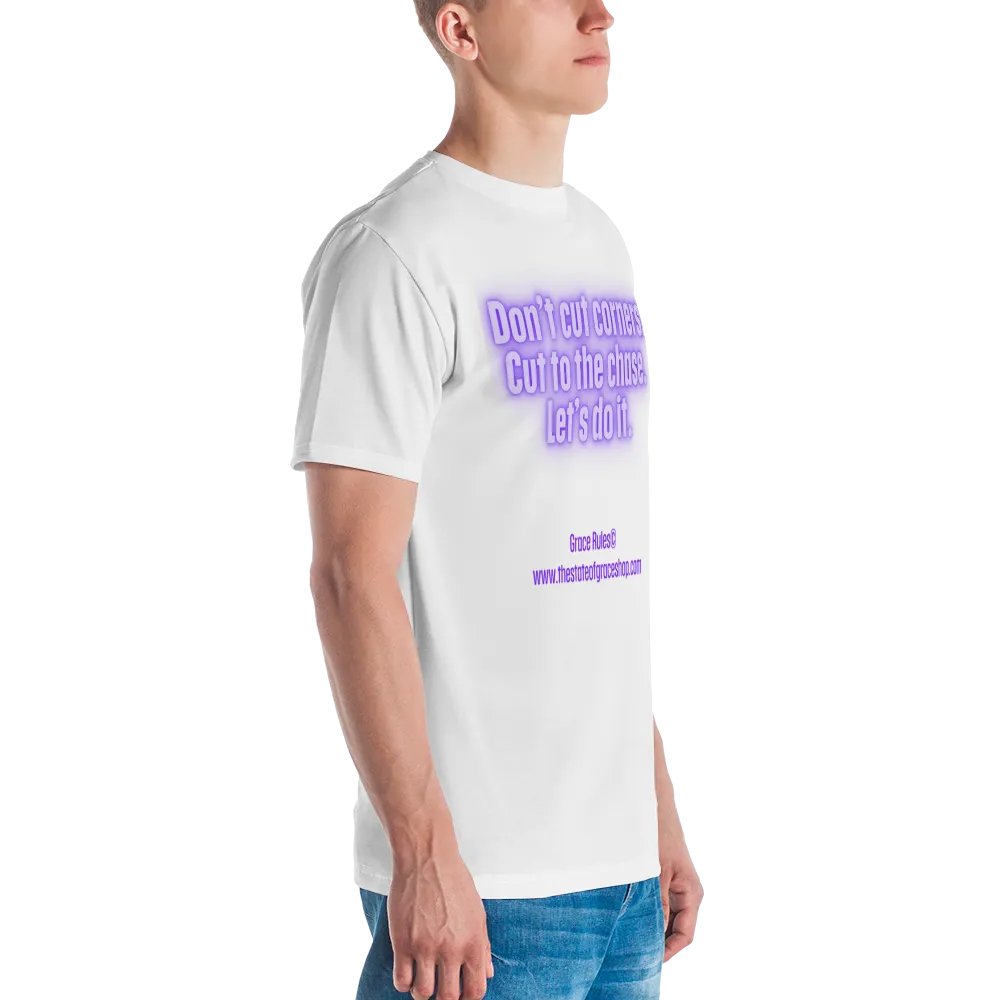 FUNNY TEES 4 U FOR MEN “Don’t cut corners. Cut to the chase. Let’s do it” product image (3)