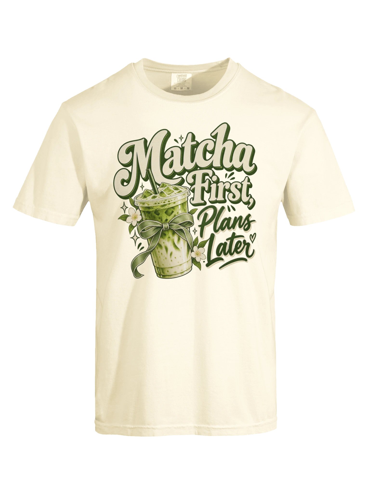 Matcha First, Plans Later — Matcha Graphic Tee product image (41)