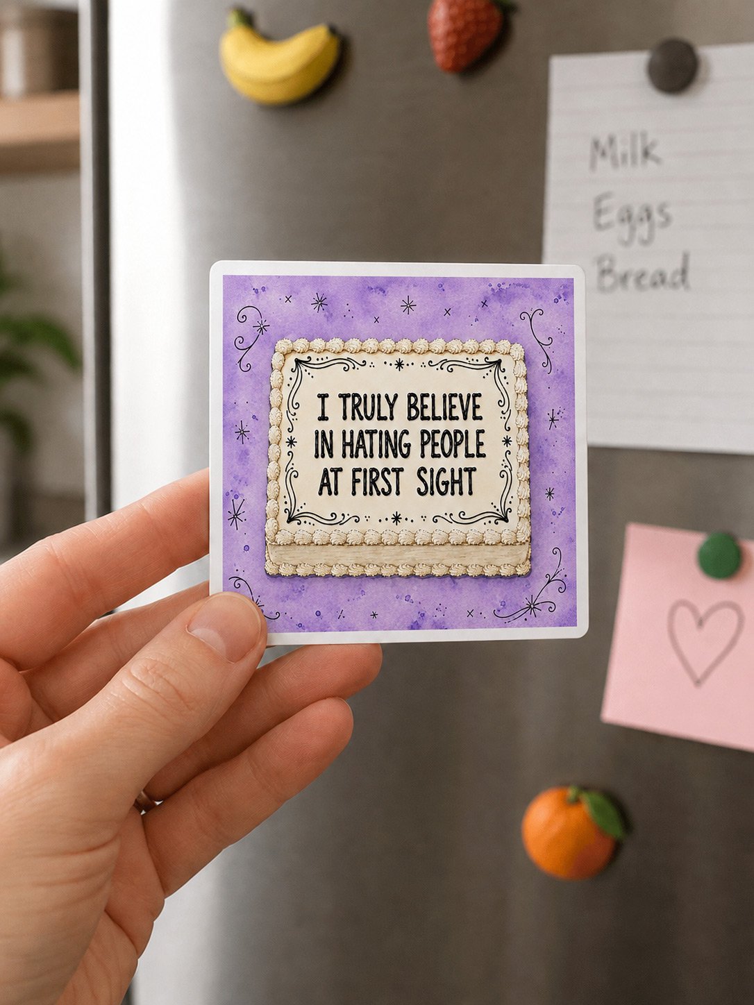 I Truly Believe in Hating People at First Sight Magnet product image (1)