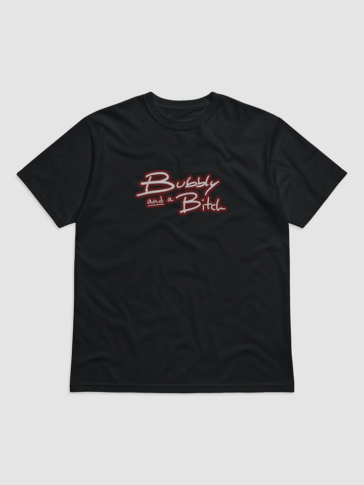 Bubbly and a B*tch (lined design, #6D1616) unisex eco tee product image (1)