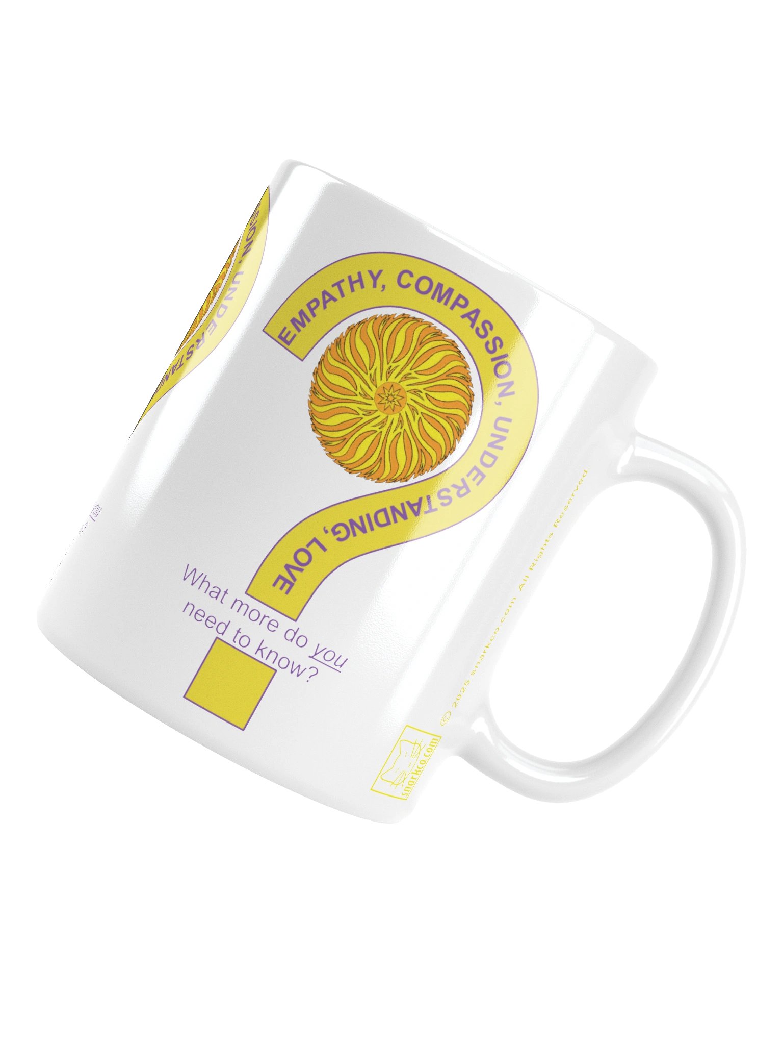 Inspirational mug: "Empathy, Compassion, Understanding, Love. What more do you need to know?" product image (13)
