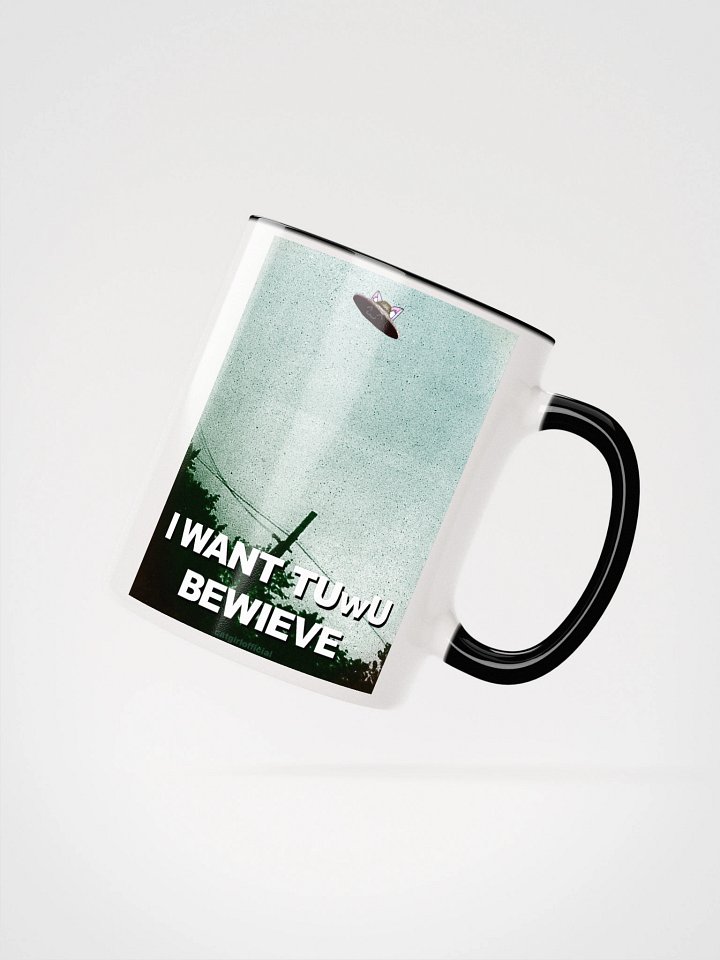 I Want tUwU Bewieve Ceramic Mug 👽 product image (22)