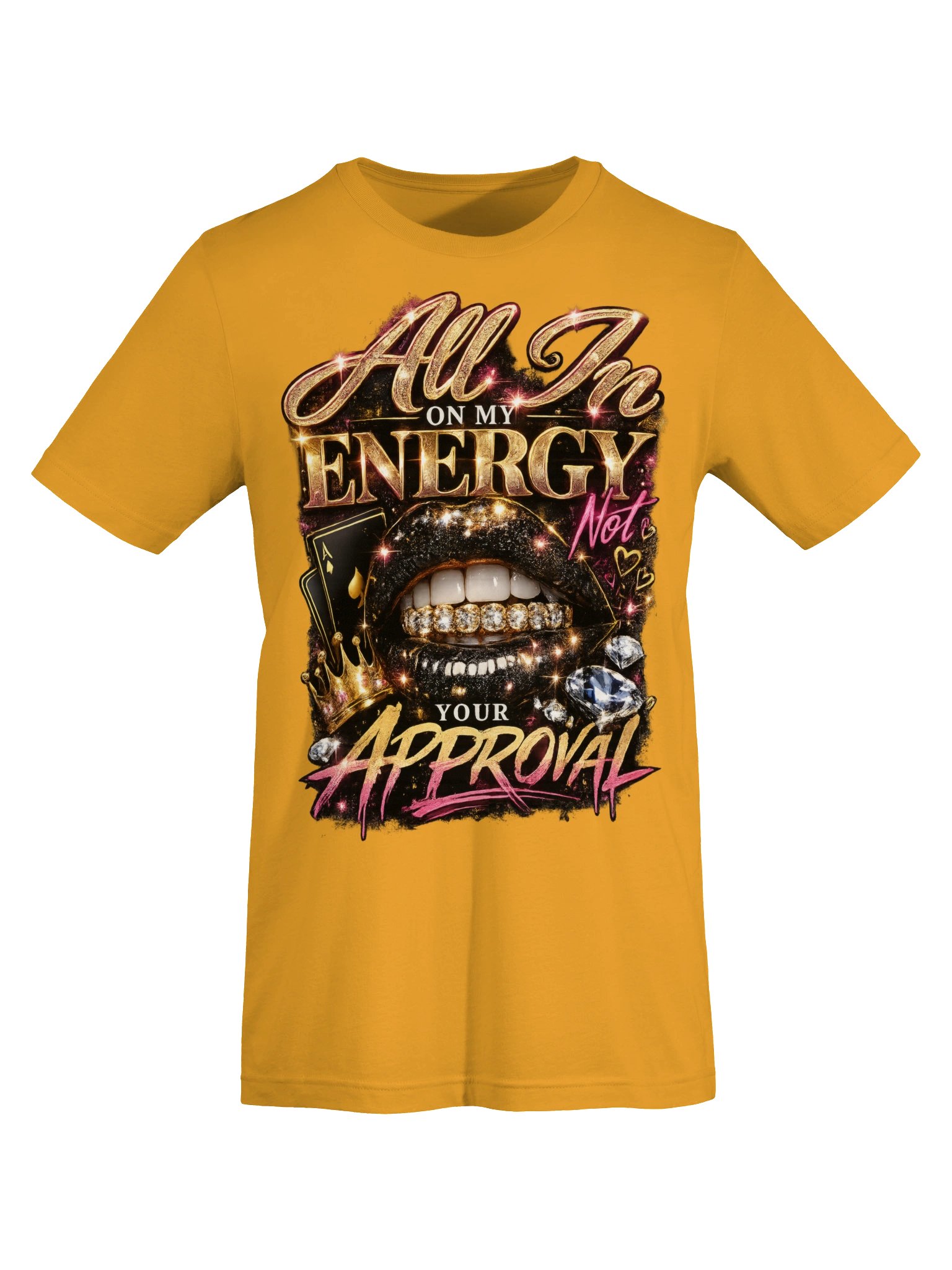 All In On My Energy, Not Your Approval product image (6)